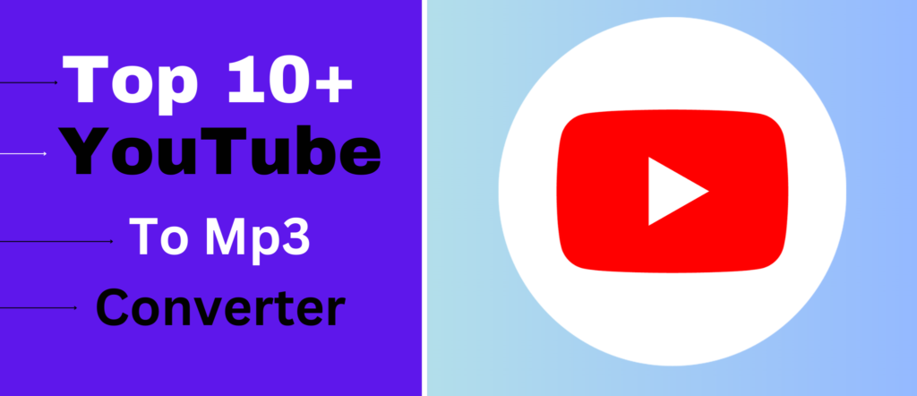 Top 10+ YouTube to Mp3 Converter Blog