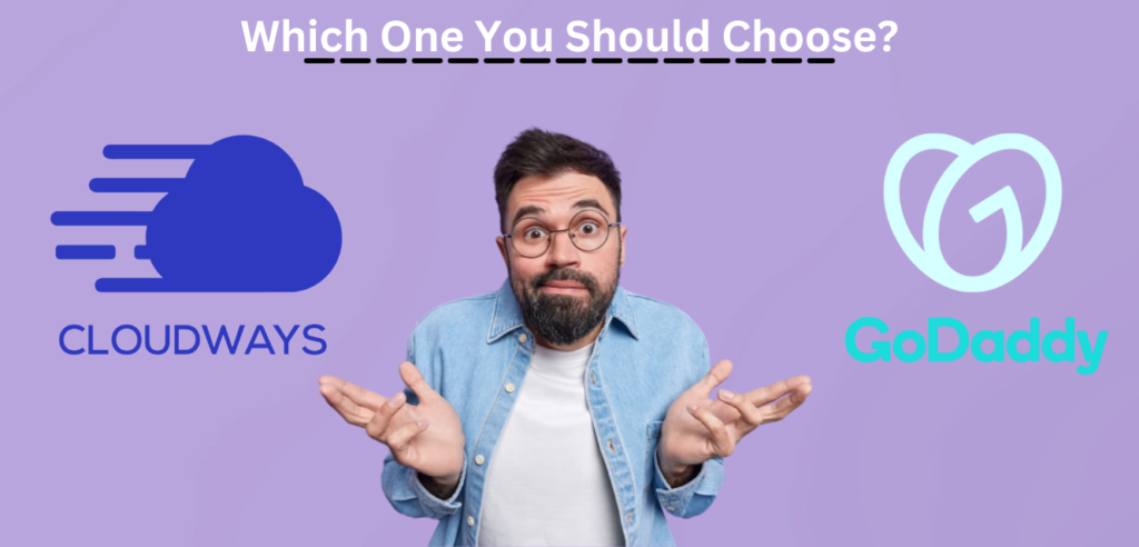 Godaddy Vs Cloudsways - Which One You Should Choose