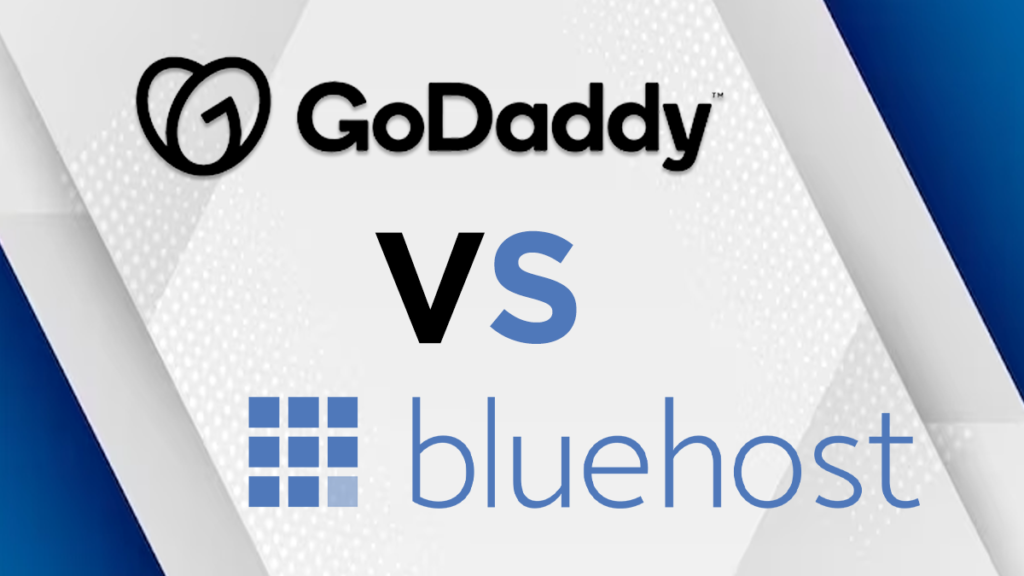 Bluehost Vs GoDaddy- Better Web Hosting Option?