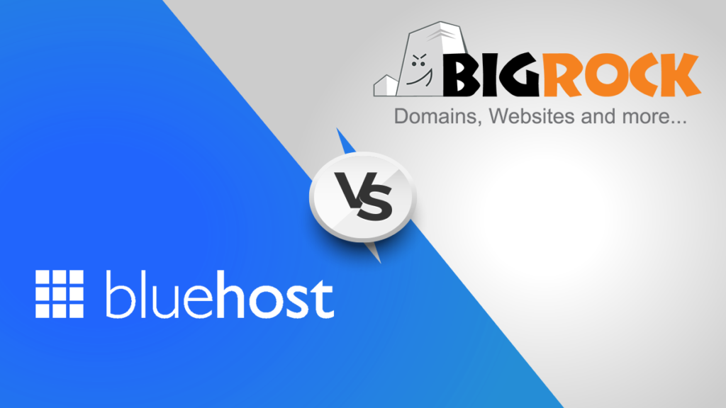 Bluehost vs BigRock- What’s the Best Option for your online needs?