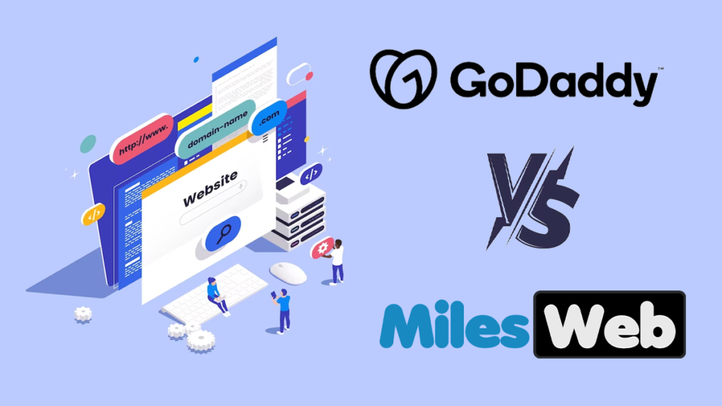 GoDaddy Vs MilesWeb- Who is the Winner?
