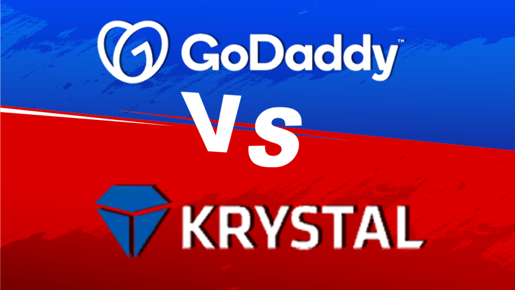 GoDaddy Vs Krystal Hosting: A Comprehensive Web Hosting Comparison