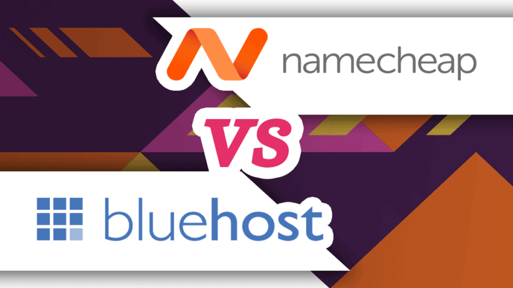 Namecheap vs Bluehost- Web Hosting Review & Comparison 2023