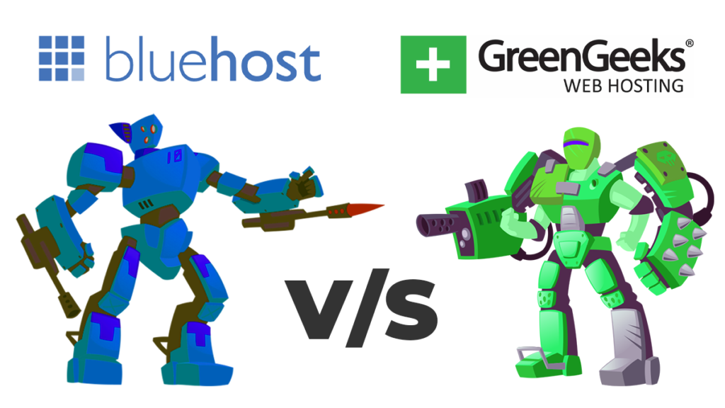 GreenGeeks Vs Bluehost: Choose Your Winner Wisely