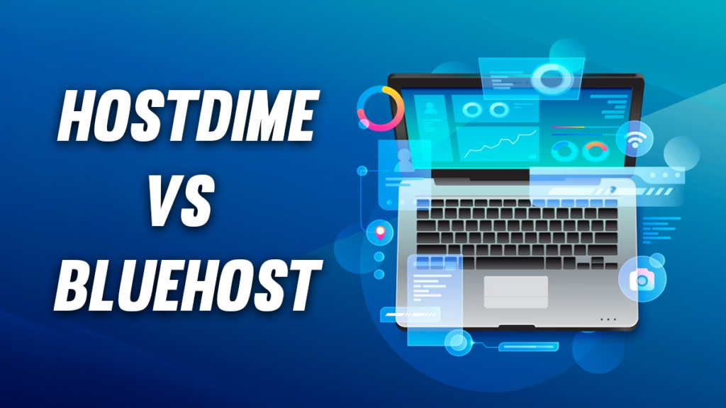 Bluehost vs HostDime: Unveiling the Battle of Hosting Giants