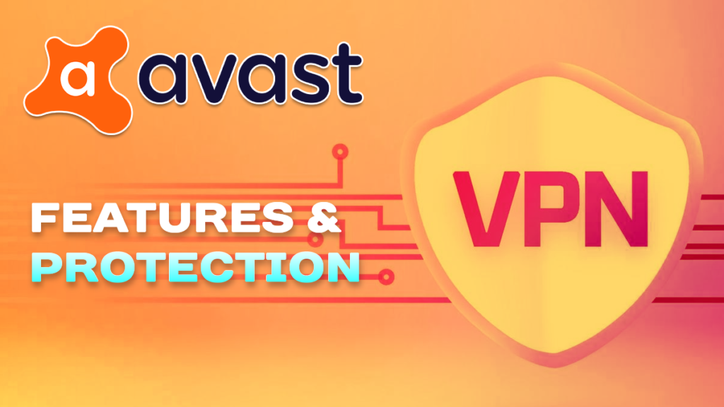 Avast Features and Protections