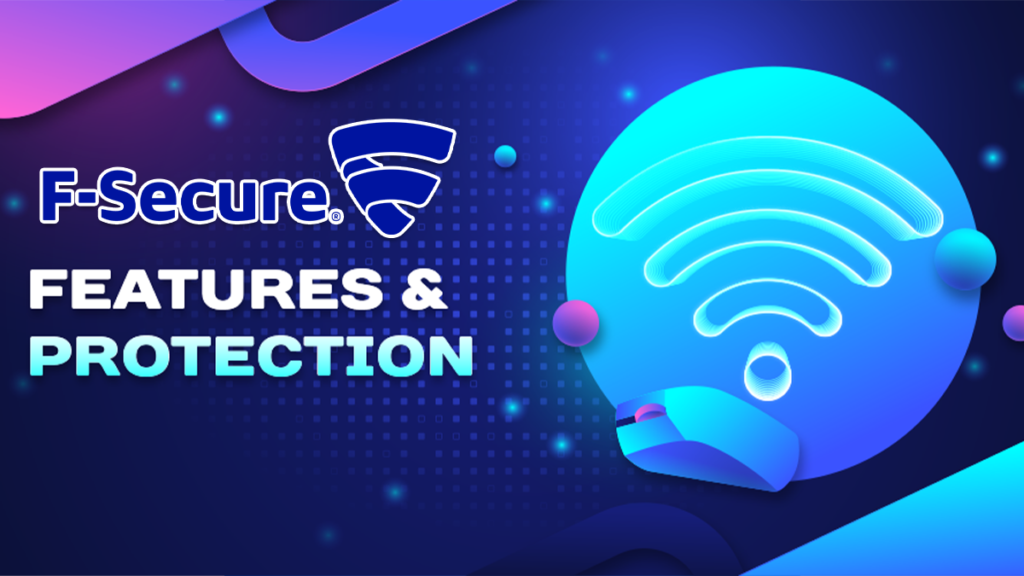 F-Secure Features & Protection