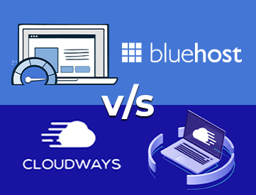 Cloudways versus Bluehost 2023